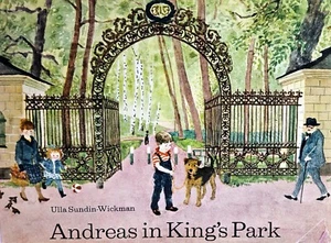 Ulla Sundin-Wickham ANDREAS IN KING'S PARK 1967 1st Am Ed - Imagen 1 de 1