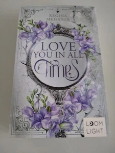 Love You In All Times Von Regina Meissner Loom Light Zeitreise-Romantasy - Bild 1 von 5