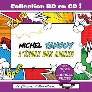 CD Michel Tanguy : L'École des Aigles - Collection BD en CD - Picture 1 of 2