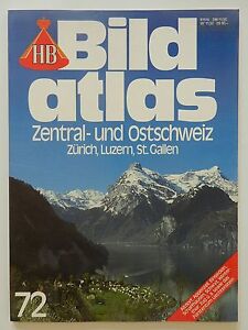 HB Bildatlas Zentral und Ostschweiz Zürich Luzern St Gallen 72