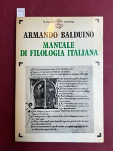 BALDUINO, Armando, Manuale di filologia italiana. Firenze, Sansoni, 1979 - Bild 1 von 1
