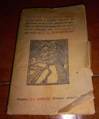 PASSERINI LE VITE DI DANTE SCRITTE DA GIOVANNI FILIPPO VILLANI BOCCACCIO SANSONI - Immagine 1 di 2