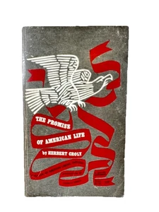 The Promise of American Life 1965 Herbert Croly exlibrary Harvard G/G - Picture 1 of 8