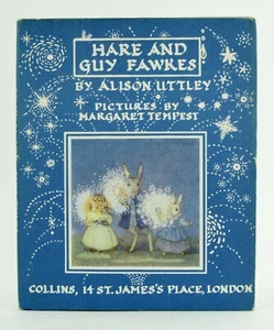 HARE AND GUY FAWKES Alison Uttley & Margaret Tempest 1971 4th HBDJ VGC L1 - Imagen 1 de 5