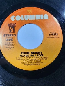 EDDIE MONEY - Maybe I'm A Fool/Life For The Taking (Vinyl 45rpm 1978) VG F47 - Picture 1 of 2