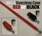 METAL VANISHING CANE RED OR BLACK STAGE MAGIC TRICK PRO VANISH FANCY DRESS NEW 1