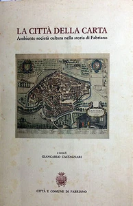 (Fabriano) LA CITTÀ DELLA CARTA Di G. Castagnari 1986 - Imagen 1 de 1