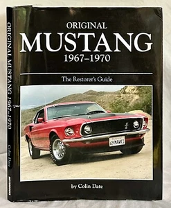 Original Mustang 1967-1970: The Restorer's Guide, by Colin Date - Picture 1 of 1