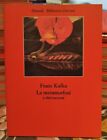 Franz Kafka - La Metamorfosi & Altri Racconti - Opera Narrativa Einaudi - 1976