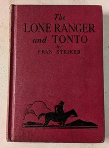 The Lone Ranger and Tonto Fran Striker 1940 Hardcover - Imagen 1 de 6