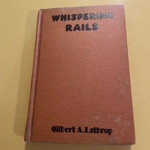 WHISPERING RAILS - GILBERT A LATHROP  1936 - Bild 1 von 11