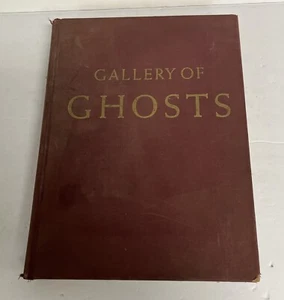 Gallery of Ghosts by James Reynolds 1949 Hardcover - Picture 1 of 21