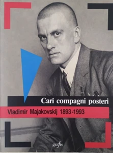 Cari compagni posteri. Vladimir Majakovskij 1893-1993 GRAFIS - Picture 1 of 1
