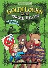 Goldilocks and the Three Bears: An Interactive Fairy Tale Adventure by Eric Brau
