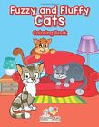 Fuzzy and Fluffy Cats Coloring Book.New 9781683774846 Fast Free Shipping<|