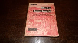 L'ISLAM ET LES MUSULMANS D'AUJOURD'HUI - Pierre Rondot 1959 - Picture 1 of 8