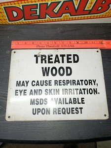 Metal Sign " TREATED WOOD " / Caution Sign - Picture 1 of 8