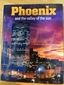 Phoenix and the Valley of the Sun : A Photographic Portrait by Twin Lights... - Picture 1 of 2