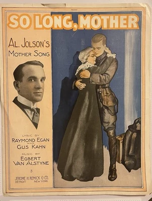 Antique Sheet Music So Long, Mother Al Jolson's Mother Song 1917 Egan & Kahn - Image 1 of 2