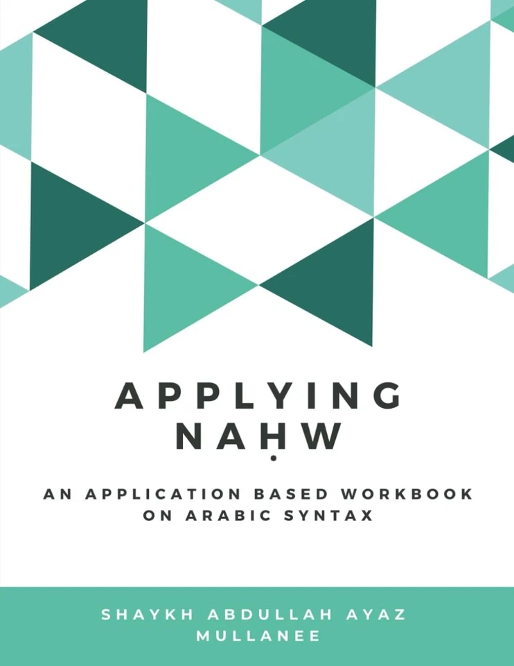 Applying Nahw: An Application Based Workbook on Arabic Syntax (Applying - Image 1 of 1