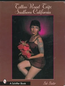 Tattoo Road Trip : Southern California by Mary Gardner & Bob Baxter (2003 ) [i] - Picture 1 of 6