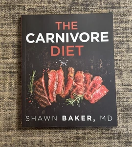 Carnivore Diet by Shawn Baker (2019, Trade Paperback) *NEW* - Picture 1 of 5