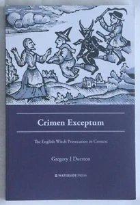 Gregory Durston - Crimen Exceptum: The English Witch Prosecution in Context - Imagen 1 de 1