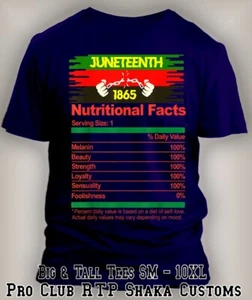 Juneteenth Nutritional Facts Black History Tee Shirt Street 1865 Big Tall Sm 32 - Picture 1 of 5