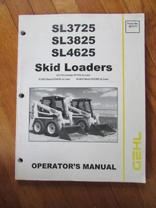 Gehl SL3725 SL3825 SL4625 Skid Loader operators manual ORIGINAL - Picture 1 of 6