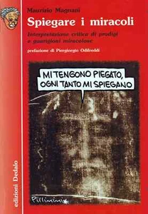 Spiegare i miracoli. Interpretazione critica di prodigi e guarigioni miracolose - Picture 1 of 1
