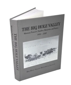 History Of The Big Hole Valley Montana Book VOLUME 2 Wisdom Wise River Jackson - Picture 1 of 1