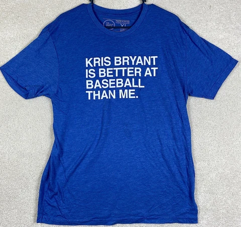 Chicago Cubs T Shirt Adult Size XL Blue Shirt Kris Bryant Is Better at Baseball Cover