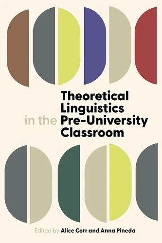 Alice Corr Anna P Theoretical Linguistics in the Pre-University Clas (Hardback) - Image 1 of 1