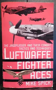 Luftwaffe Fighter Aces by Mike Spick pb - Imagen 1 de 2