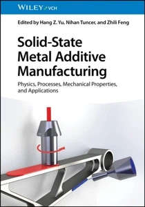 Solid-State Metal Additive Manufacturing - Picture 1 of 1