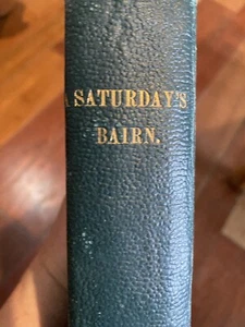 antique hardcover book Saturday’s Bairn 1887 Original Printing - Picture 1 of 2