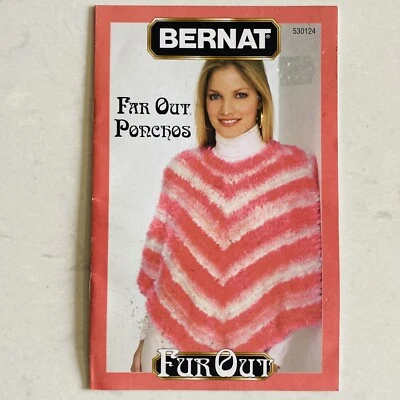 Bernat FUR OUT Far Out Ponchos Booklet 530124 (2004) Poncho Knitting Patterns - Image 1 of 4