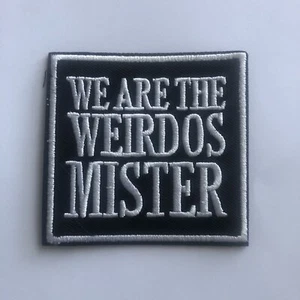 WE ARE THE WEIRDOS MISTER THE CRAFT WICCAN GOTH QUALITY PATCH 7x7cm - Picture 1 of 1