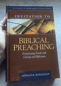Invitation to Biblical Preaching: - Hardcover, by Sunukjian Donald - Free Ship - Picture 1 of 16