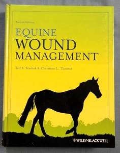 EQUINE WOUND MANAGEMENT BY STASHAK AND THEORET HC 2008 - Picture 1 of 11