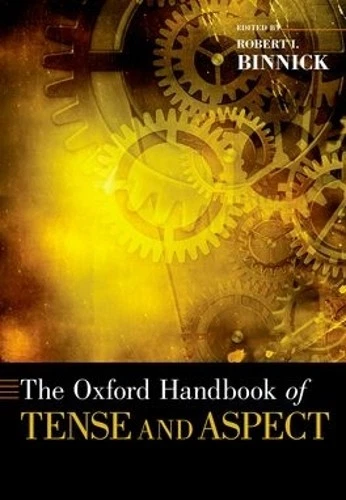 Robert I. Binnic The Oxford Handbook of Tense and Aspec (Paperback) (UK IMPORT) - Image 1 of 1