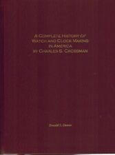 A COMPLETE HISTORY OF WATCH AND CLOCK MAKING IN AMERICA LTD. EDIT. 196/200 2002