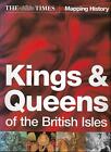 Królowie i królowe Wysp Brytyjskich THE TIMES Mapowanie historii Biografie W PORZĄDKU