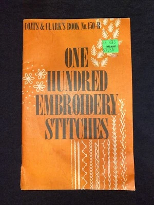 Vintage 1979 Coats & Clark's Book No.150-B One Hundred Embroidery Stitches Book - Image 1 of 4