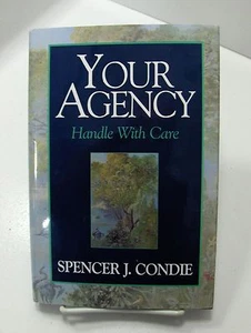 YOUR AGENCY Handle With Care Spencer J. Condie Mormon LDS 1st HB - Bild 1 von 8