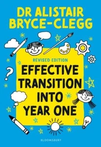 Effective Transition into Year One by Dr Alistair Bryce-Clegg Paperback - Picture 1 of 1