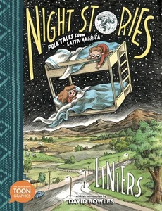 Night Stories: Folktales from Latin America: A TOON Graphic by Liniers Paperback - Picture 1 of 1