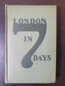 London in 7 Days/by Arthur Milton (1925) - Picture 1 of 8