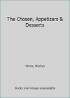 The Chosen, Appetizers & Desserts By Marilyn Stone