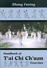 Handbook Of T'ai Chi Ch'uan Exercises, Zhang, Fuxing